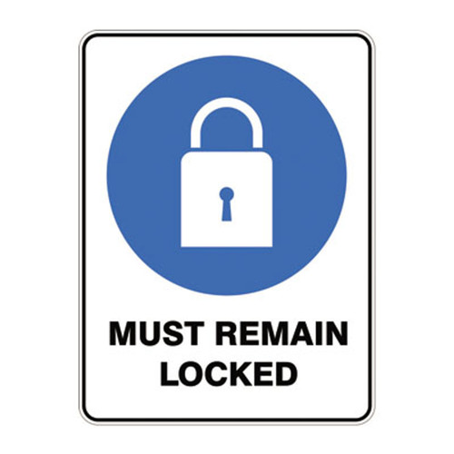 Mandatory Sign - Must Remain Locked Mandatory Sign - Must Remain Locked