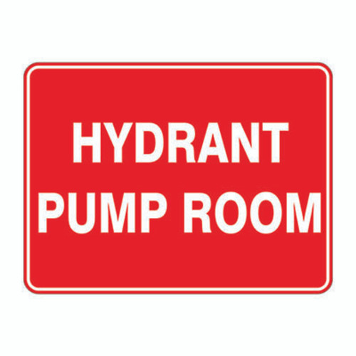 Fire Sign - Hydrant Pump Room Fire Sign - Hydrant Pump Room