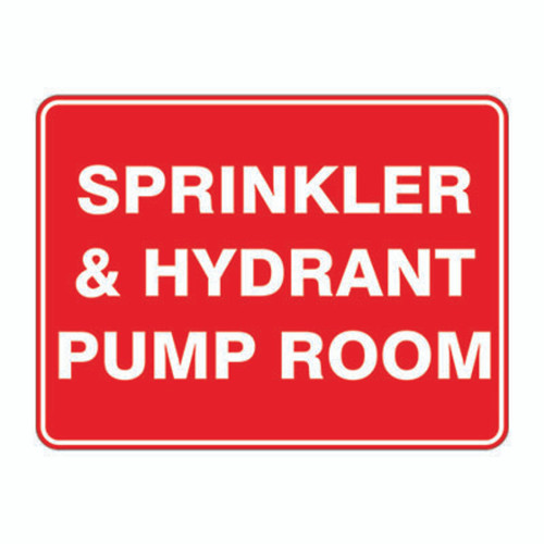 Fire Sign - Sprinkler & Hydrant Pump Room Fire Sign - Sprinkler & Hydrant Pump Room