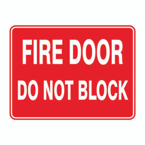 Fire Sign - Fire Door Do Not Block Fire Sign - Fire Door Do Not Block