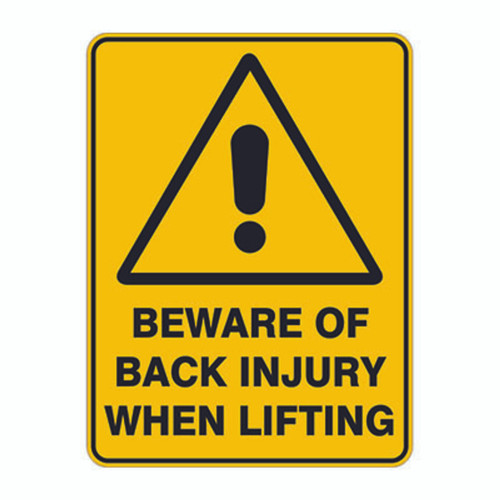 Warning Sign - Beware of Back Injury when Lifting Warning Sign - Beware of Back Injury when Lifting