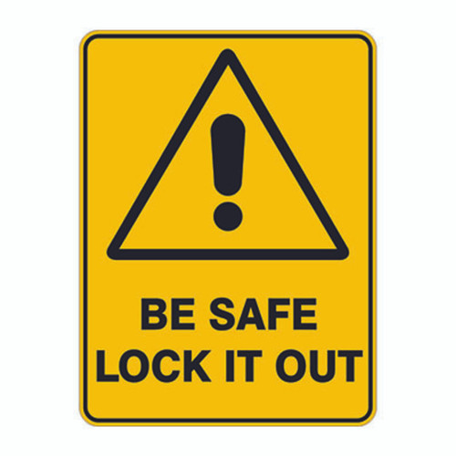 Warning Sign - Be Safe Lock It Out Warning Sign - Be Safe Lock It Out
