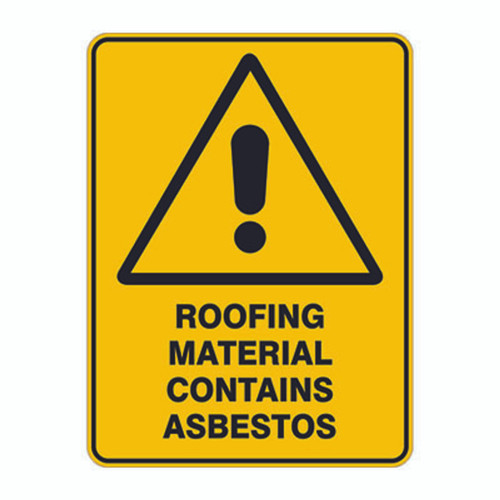 Warning Sign - Roofing Material Contains Asbestos