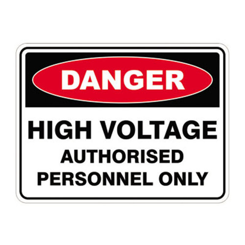 Danger Sign - High Voltage Authorised Personnel 