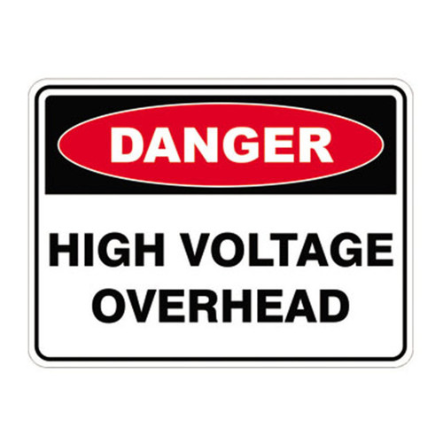 Danger Sign - High Voltage Overhead Danger Sign - High Voltage Overhead