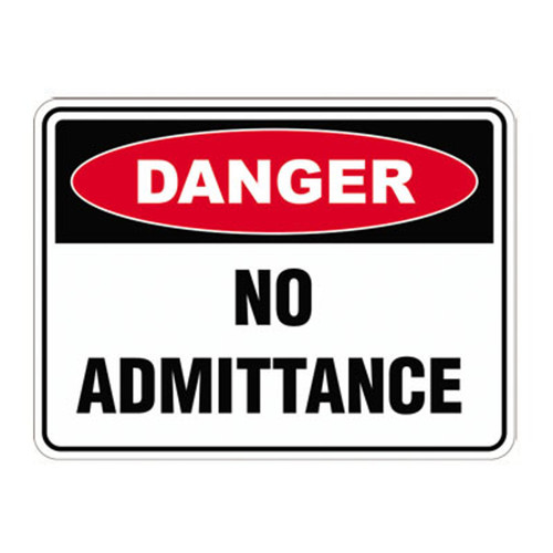 Danger Sign - No Admittance Danger Sign - No Admittance