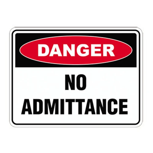 Danger Sign - No Admittance