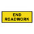 End Road Work Sign - Boxed Edge Sign - 2400 x 900mm T2-16B