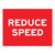 Reduce Speed Sign - Boxed Edge Sign - 1200 x 900mm G9-9Q