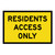 Residents Access Only Sign - Boxed Edge Sign - 900 x 600mm T-RAOJ