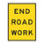 End Roadwork-Boxed Edge Sign-900x1200mm T2-17
