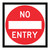 No Entry - Multi Message Sign - NSW - 600 x 600mm 