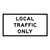 Local Traffic Only - Multi Message Sign - NSW - 1200 x 600mm 