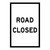 Road Closed - Multi Message Sign - NSW - 600 x 900mm 61950