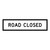 Road Closed - Multi Message Sign - SA - 1200 x 300mm 