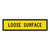 Loose Surface - Multi Message Sign - SA - 1200 x 300mm