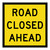 Road Closed Ahead - Multi Message Sign - SA - 600 x 600mm 62431