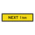 Next 1Km - Multi Message Sign - SA - 1200 x 300mm 