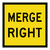 Merge Right - Multi Message Sign - SA - 600 x 600mm 