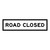 Road Closed - Multi Message Sign - NSW - 1200 x 300mm 