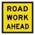 Road Work Ahead - Multi Message Sign - NSW - 600 x 600mm 