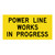 Power Line Work In Progress - Multi Message Sign - WA - 1200 x 600mm MMS-ADV-25