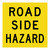 Road Side Hazard - Multi Message Sign - WA - 600 x 600mm 62232