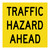 Traffic Hazard Ahead - Multi Message Sign - VIC - 600 x 600mm 62007