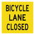 Bicycle Lane Closed - Multi Message Sign - VIC - 600 x 600mm 