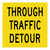 Through Traffic Detour - Multi Message Sign - VIC - 600 x 600mm 