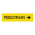 Pedestrians Right - Multi Message Sign - WA - 1200 x 300mm