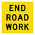 End Roadwork - Multi Message Sign - WA - 600 x 600mm MMS-TER-4