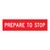 Prepare To Stop - Multi Message Sign - WA - 1200 x 300mm 