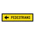 Pedestrians Left - Multi Message Sign - SA - 1200 x 300mm 