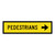 Pedestrians Right - Multi Message Sign - SA - 1200 x 300mm 62470