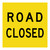 Road Closed - Multi Message Sign - VIC - 600 x 600mm 