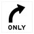 Right Turn Only - Multi Message Sign - VIC - 600 x 600mm 62002