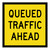 Queued Traffic Ahead - Multi Message Sign - QLD - 600 x 600mm 