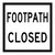 Footpath Closed - Multi Message Sign - QLD - 600 x 600mm 