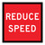 Reduce Speed - Multi Message Sign - QLD - 600 x 600mm 