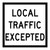 Local Traffic Only - Multi Message Sign - QLD - 600 x 600mm 