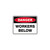Danger Sign - Workers Below 