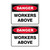 Danger Sign - Workers Above 