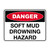 Danger Sign - Soft Mud Drowning Hazard 