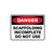Danger Sign - Scaffolding Incomplete Do Not Use