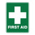 Emergency Sign - First Aid (with symbol) 600 x 450mm 76123