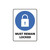 Mandatory Sign - Must Remain Locked 