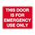 Fire Signs - Fire Door - Emergency Use Only