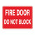 Fire Sign - Fire Door Do Not Block 