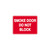 Fire Sign - Smoke Door Do Not Block 
